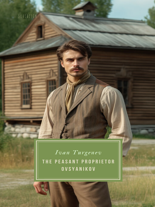 Title details for The Peasant Proprietor Ovsyanikov by Ivan Turgenev - Available